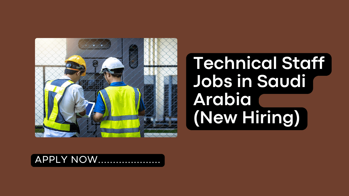 Technical Staff Jobs in Saudi Arabia