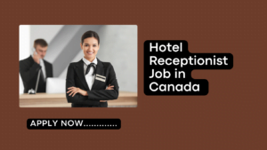 Hotel Receptionist Job in Canada