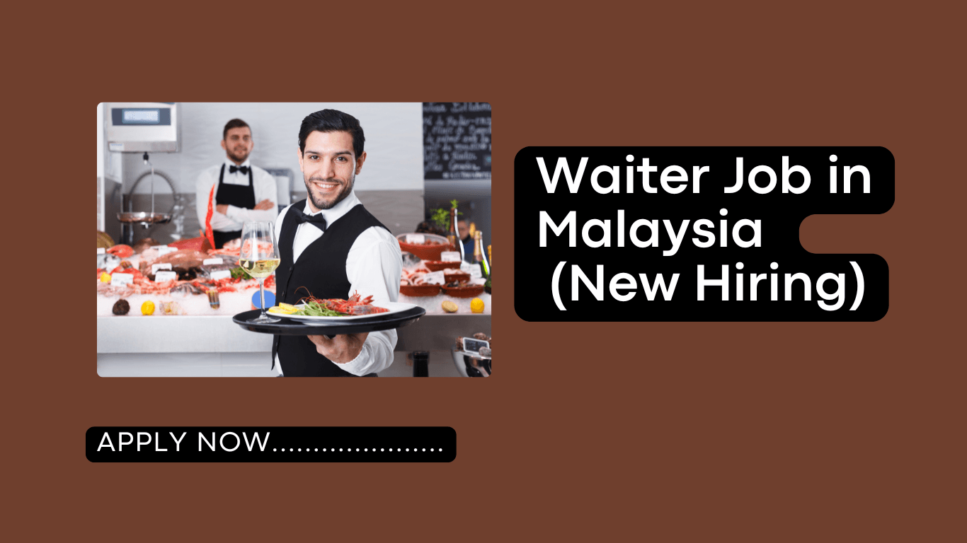 Waiter Jobs in Malaysia
